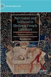 Narcissism and Selfhood in Medieval French Literature