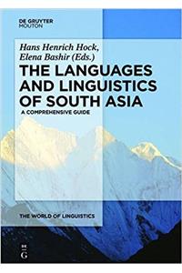 The Languages and Linguistics of South Asia: A Comprehensive Guide (The World of Linguistics)