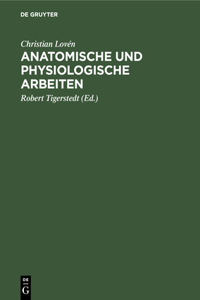 Anatomische Und Physiologische Arbeiten