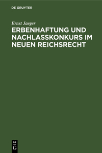 Erbenhaftung Und Nachlaßkonkurs Im Neuen Reichsrecht