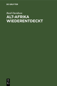 Alt-Afrika Wiederentdeckt