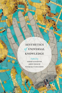 Aesthetics of Universal Knowledge