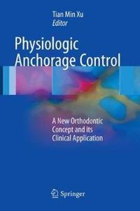 Physiologic Anchorage Control