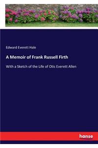 Memoir of Frank Russell Firth