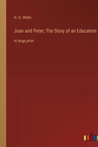 Joan and Peter; The Story of an Education
