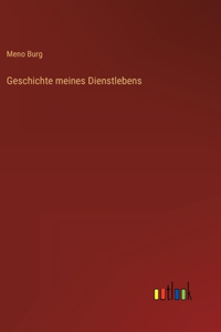 Geschichte meines Dienstlebens