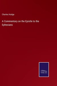 Commentary on the Epistle to the Ephesians