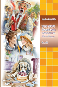 Erste Russische Lesebuch für Anfänger Band 3