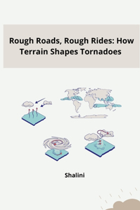 Rough Roads, Rough Rides