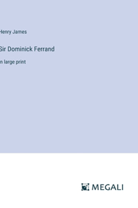Sir Dominick Ferrand