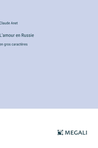 L'amour en Russie