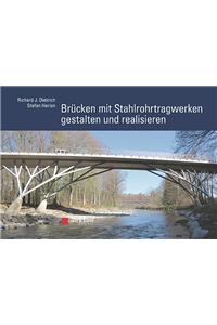 Brucken Mit Stahlrohrtragwerken Gestalten Und Realisieren