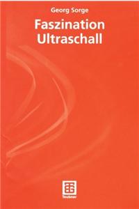 Faszination Ultraschall