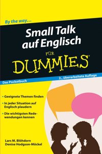 Small Talk auf Englisch fur Dummies Das Pocketbuch  2e