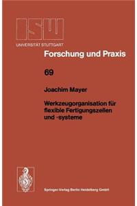 Werkzeugorganisation für flexible Fertigungszellen und -systeme