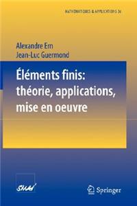 Éléments Finis: Théorie, Applications, Mise En Oeuvre