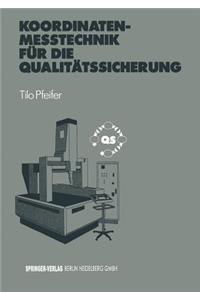 Koordinatenmeßtechnik für die Qualitätssicherung