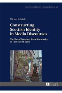 Constructing Scottish Identity in Media Discourses