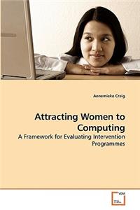Attracting Women to Computing