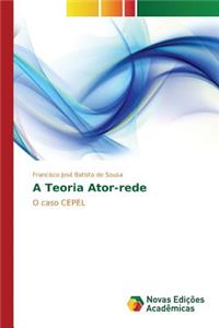 A Teoria Ator-rede