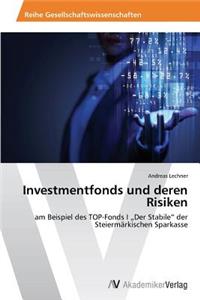 Investmentfonds und deren Risiken