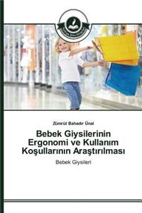 Bebek Giysilerinin Ergonomi ve Kullanım Koşullarının Araştırılması