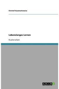 Lebenslanges Lernen