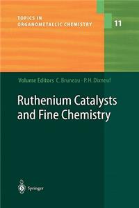 Ruthenium Catalysts and Fine Chemistry