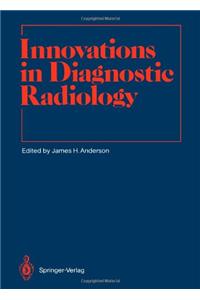 Innovations in Diagnostic Radiology