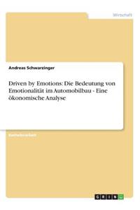 Driven by Emotions
