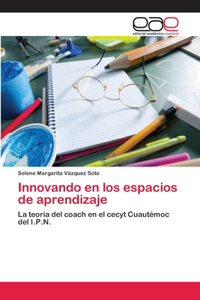 Innovando en los espacios de aprendizaje