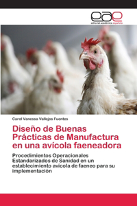 Diseño de Buenas Prácticas de Manufactura en una avícola faeneadora