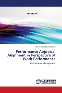 Performance Appraisal Alignment in Perspective of Work Performance