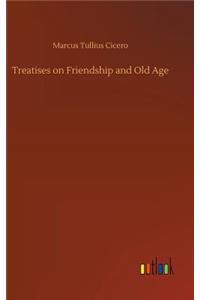 Treatises on Friendship and Old Age