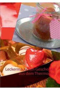 Leckermäulchen Geschenke aus dem Thermomix