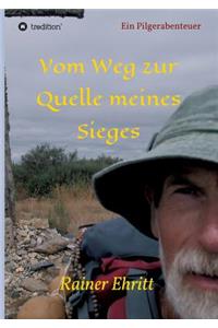 Vom Weg Zur Quelle Meines Sieges