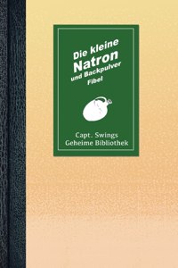 kleine Natron und Backpulver Fibel