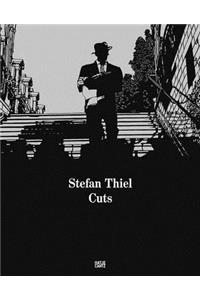 Stefan Thiel: Cuts