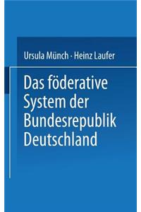 Das Föderative System Der Bundesrepublik Deutschland