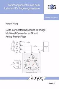 Delta-Connected Cascaded H-Bridge Multilevel Converter as Shunt Active Power Filter