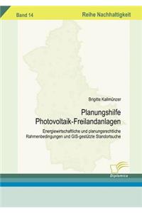 Planungshilfe Photovoltaik-Freilandanlagen