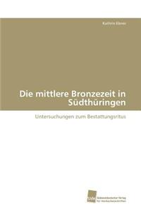 Die Mittlere Bronzezeit in Sudthuringen