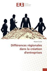 Différences régionales dans la création d'entreprises