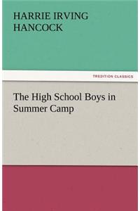 The High School Boys in Summer Camp