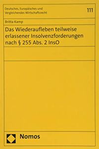 Das Wiederaufleben Teilweise Erlassener Insolvenzforderungen Nach 255 Abs. 2 Inso