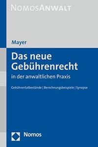 Das Neue Gebuhrenrecht in Der Anwaltlichen Praxis