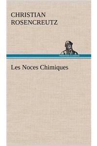 Les Noces Chimiques