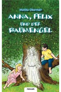 Anna, Felix und der Baumengel