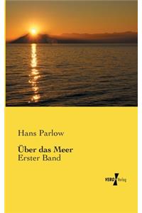Über das Meer