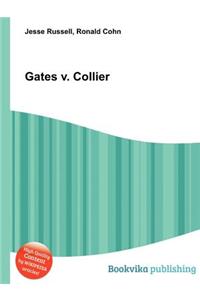 Gates V. Collier